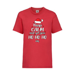 Детска Тениска за Коледа Празници ,Tralala, Keep Calm And Get Your Ho Ho Ho...