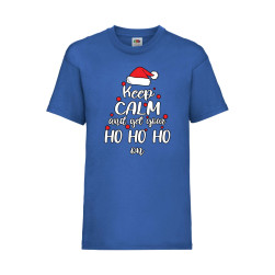 Детска Тениска за Коледа Празници, Tralala, Keep Calm And Get Your Ho Ho Ho...