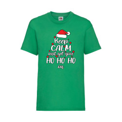 Детска Тениска за Коледа Празници ,Tralala, Keep Calm And Get Your Ho Ho Ho...