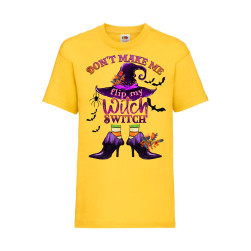 Детска Тениска Hallowen Tralala, Don't Make Me Flip My Witch Switch, Жълт, ...